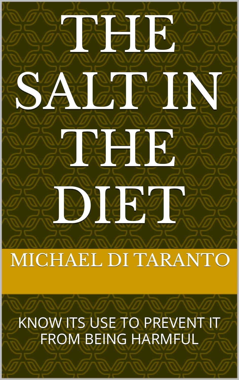 THE SALT IN THE DIET KNOW ITS USE TO PREVENT IT FROM BEING