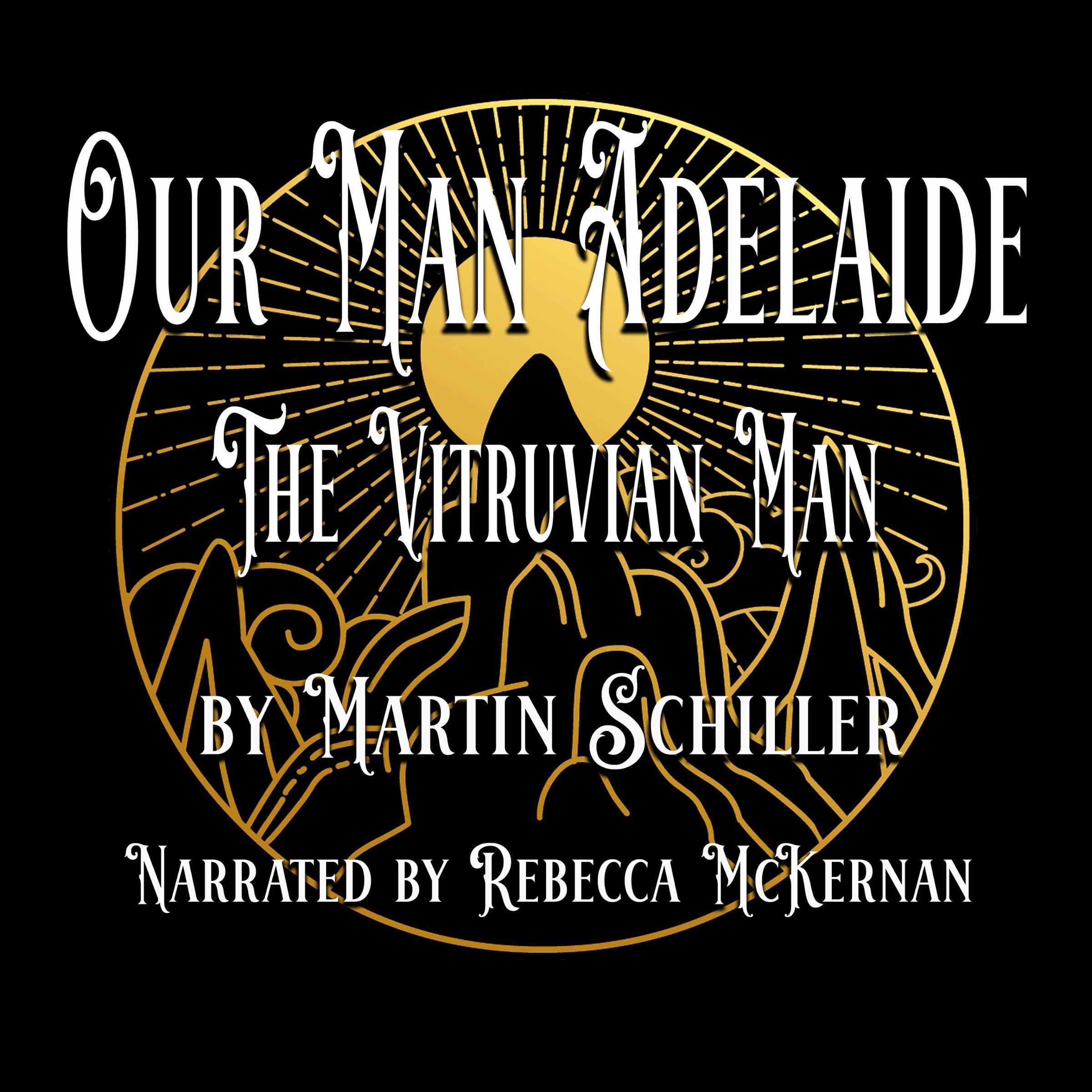Cover art for Our Man Adelaide: The Vitruvian Man, Book 6
