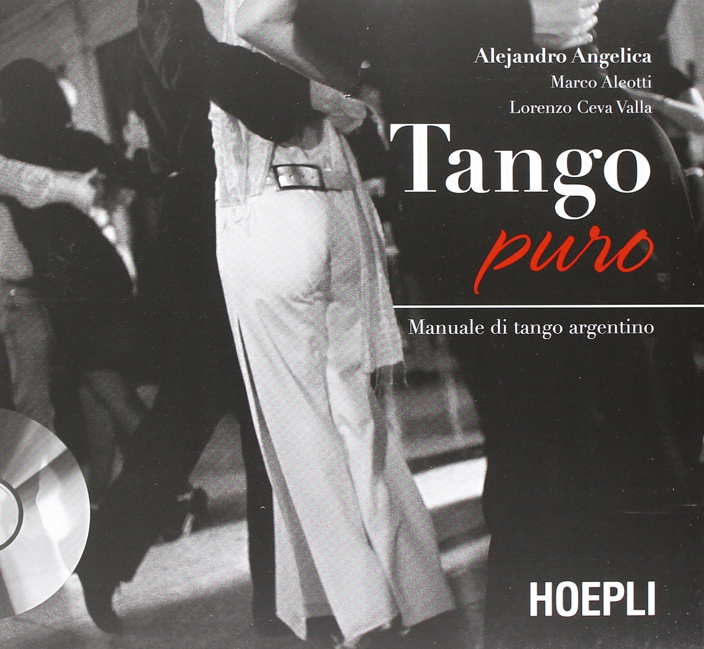 Tango puro. Manuale di tango argentino. Con DVD