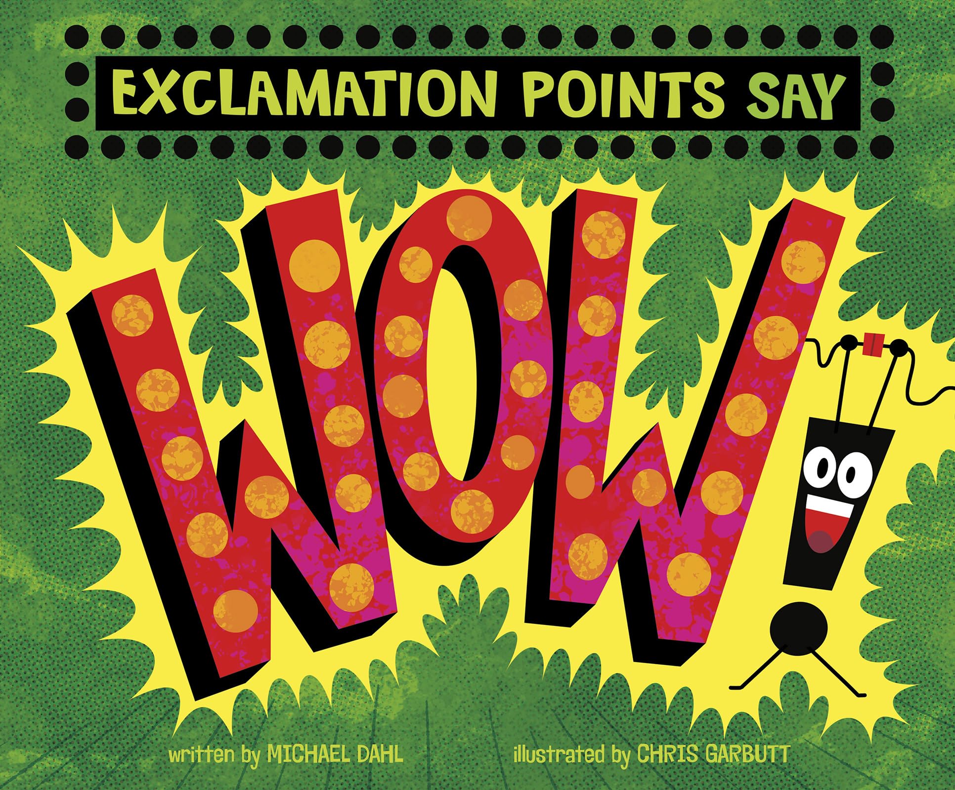Exclamation Points Say "Wow!" (Word Adventures: Punctuation)