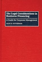 The Legal Considerations in Business Financing: A Guide for Corporate Management