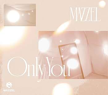 Amazon.co.jp: 【限定特典あり】 MAZZEL Only You (UM盤 マフラー