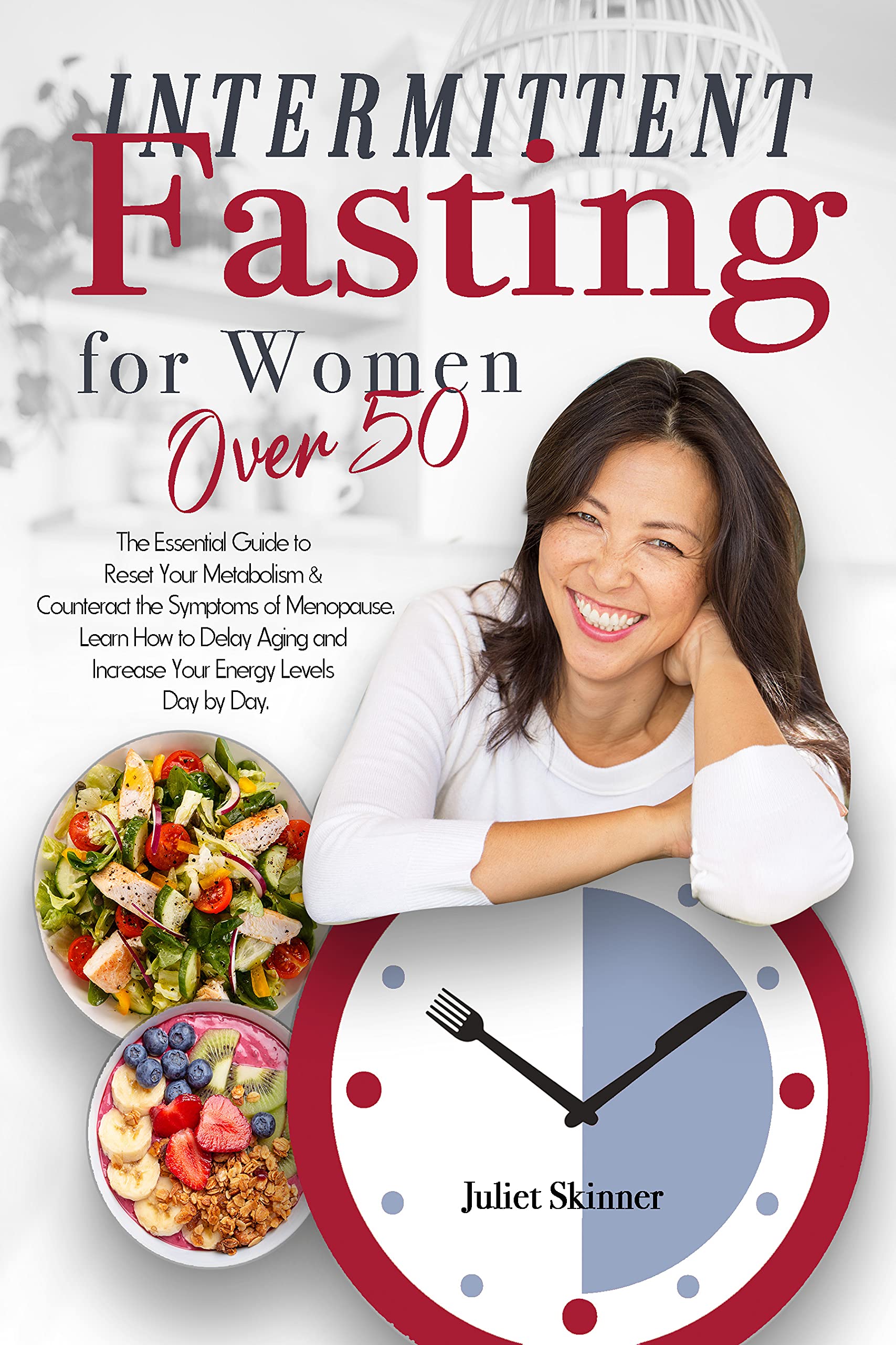 Buy Intermittent Fasting for Women Over 50: The Essential Guide to ...