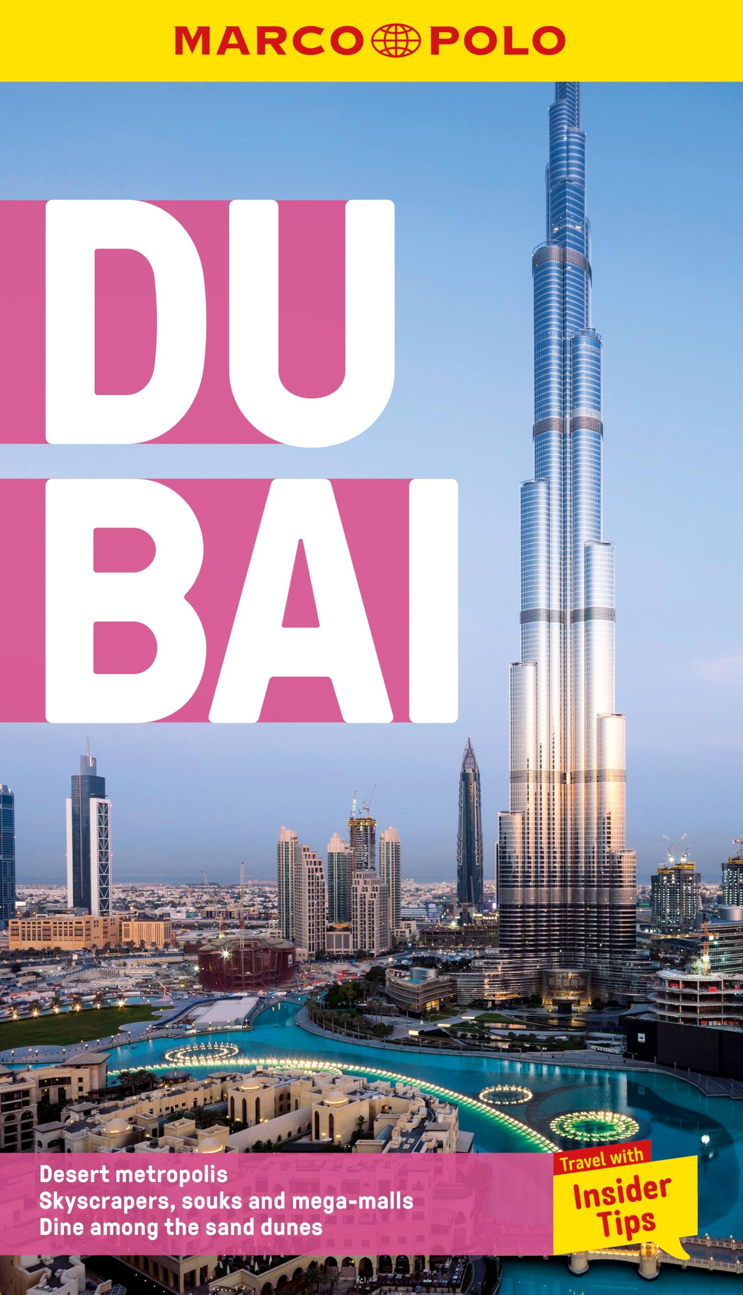 Marco Polo Dubai Pocket Travel Guide | Pull-out Map | Local Knowledge | Covers: Burj Khalifa, The Dubai Mall, Souk Madinat Jumeirah and more