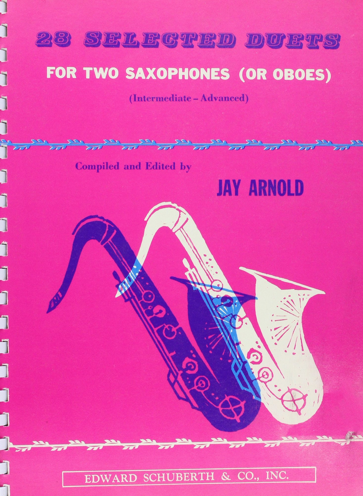 28 Selected Duets For Two Saxophones Or Oboes Intermediate Advanced
