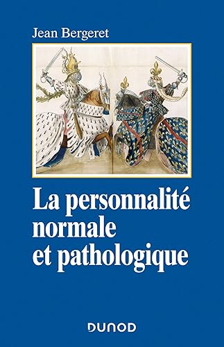 La personnalité normale et pathologique - 3e éd. - Les structures mentales, le caractère, les symptô: Les structures mentales, le caractère, les symptômes