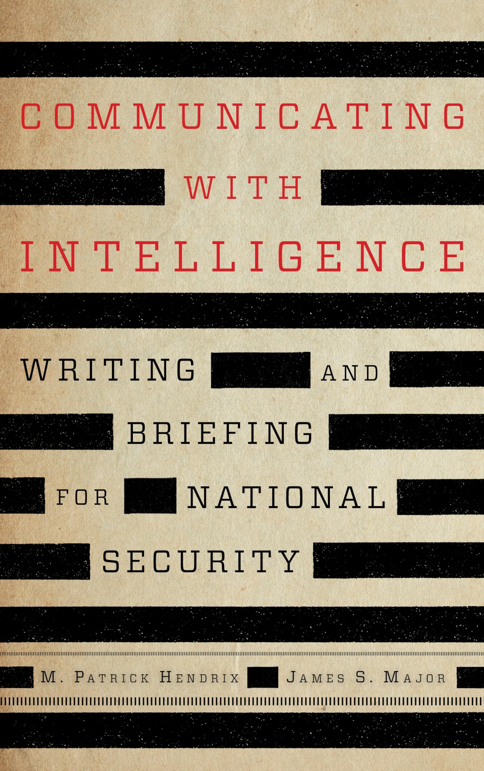 Communicating with Intelligence (Security and Professional Intelligence Education Series)