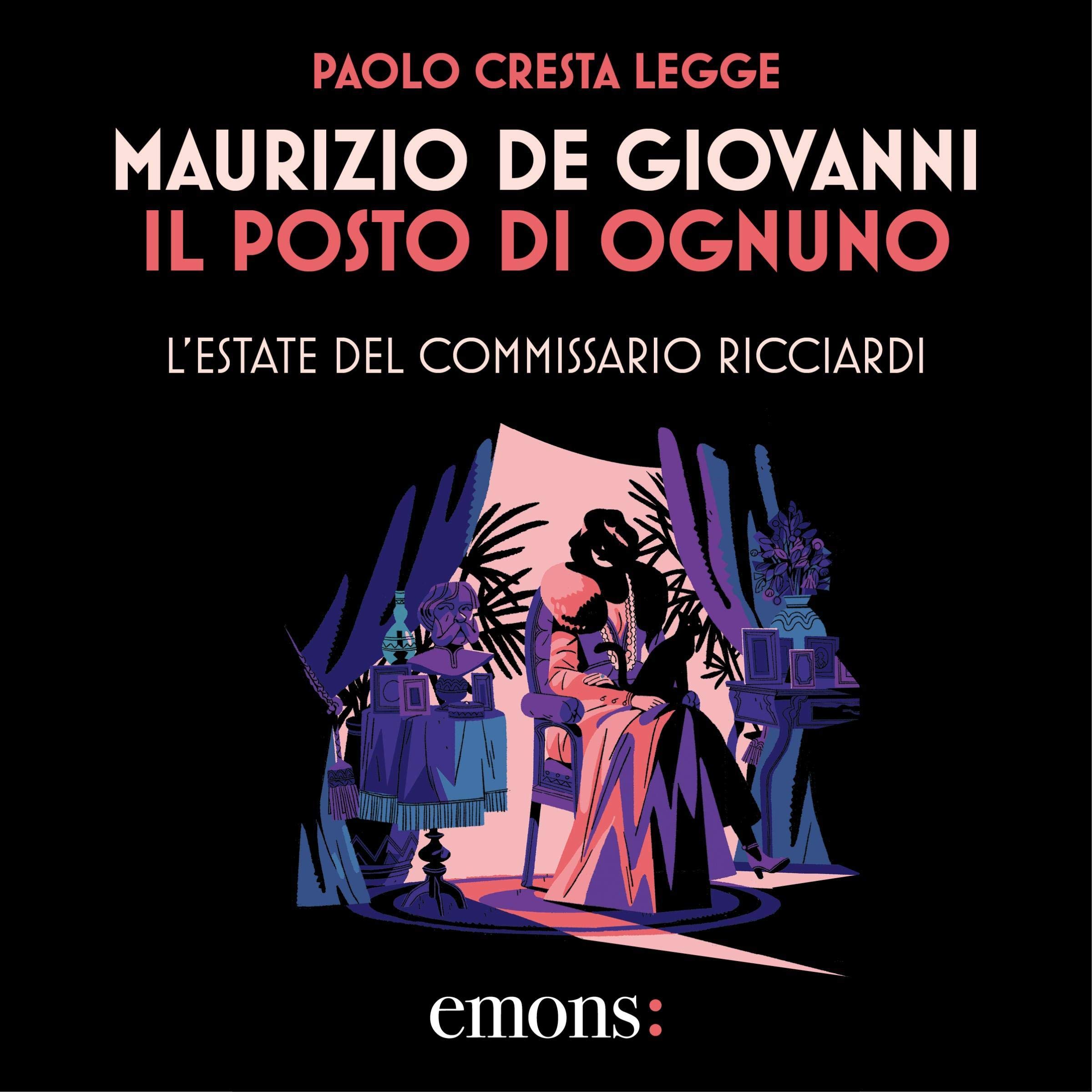 Il posto di ognuno - L'estate del commissario Ricciardi: Il commissario Ricciardi, Vol. 3