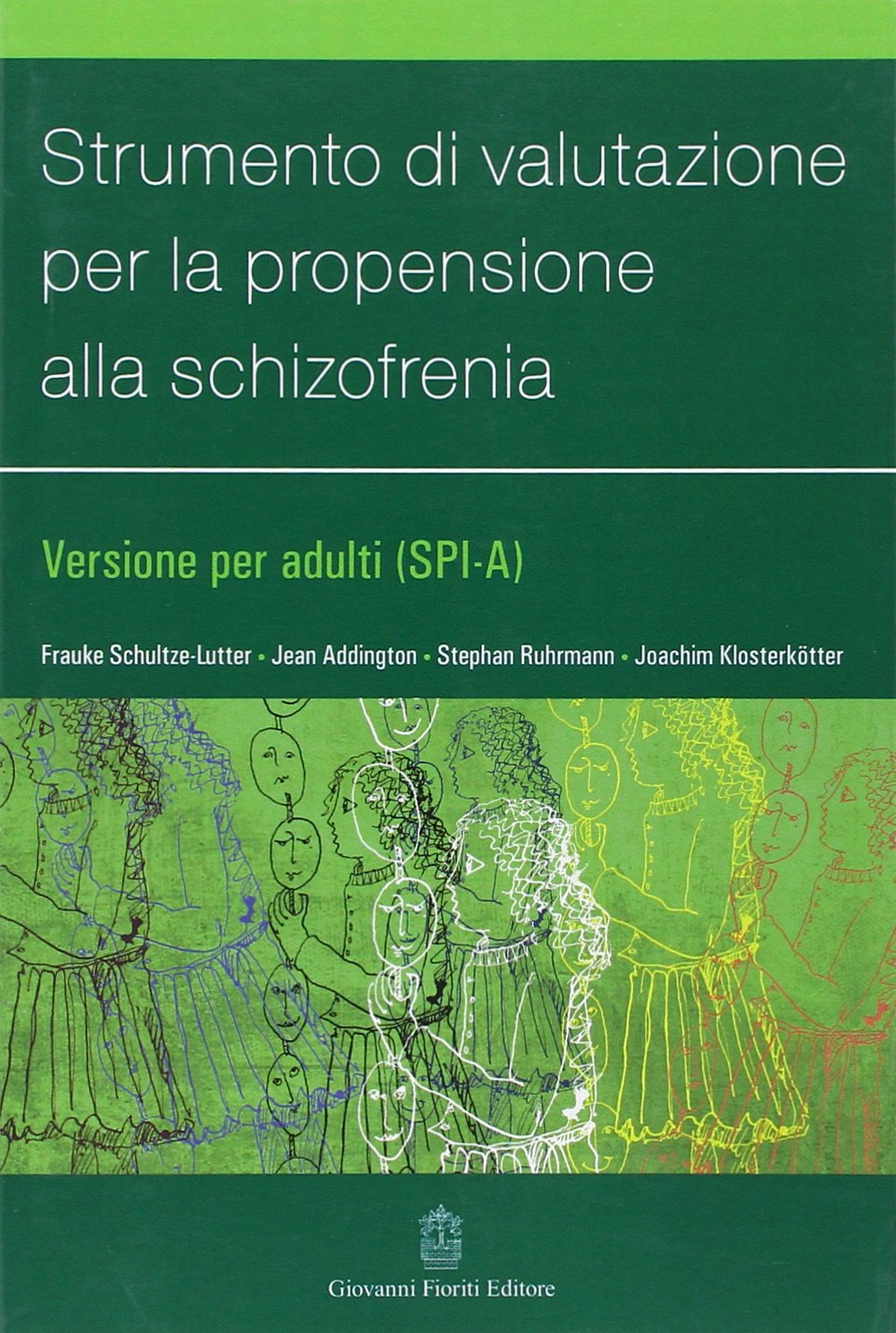 Strumento di valutazione per la propensione alla schizofrenia