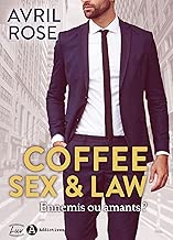 Download Coffee, Sex and Law: Ennemis ou amants PDF