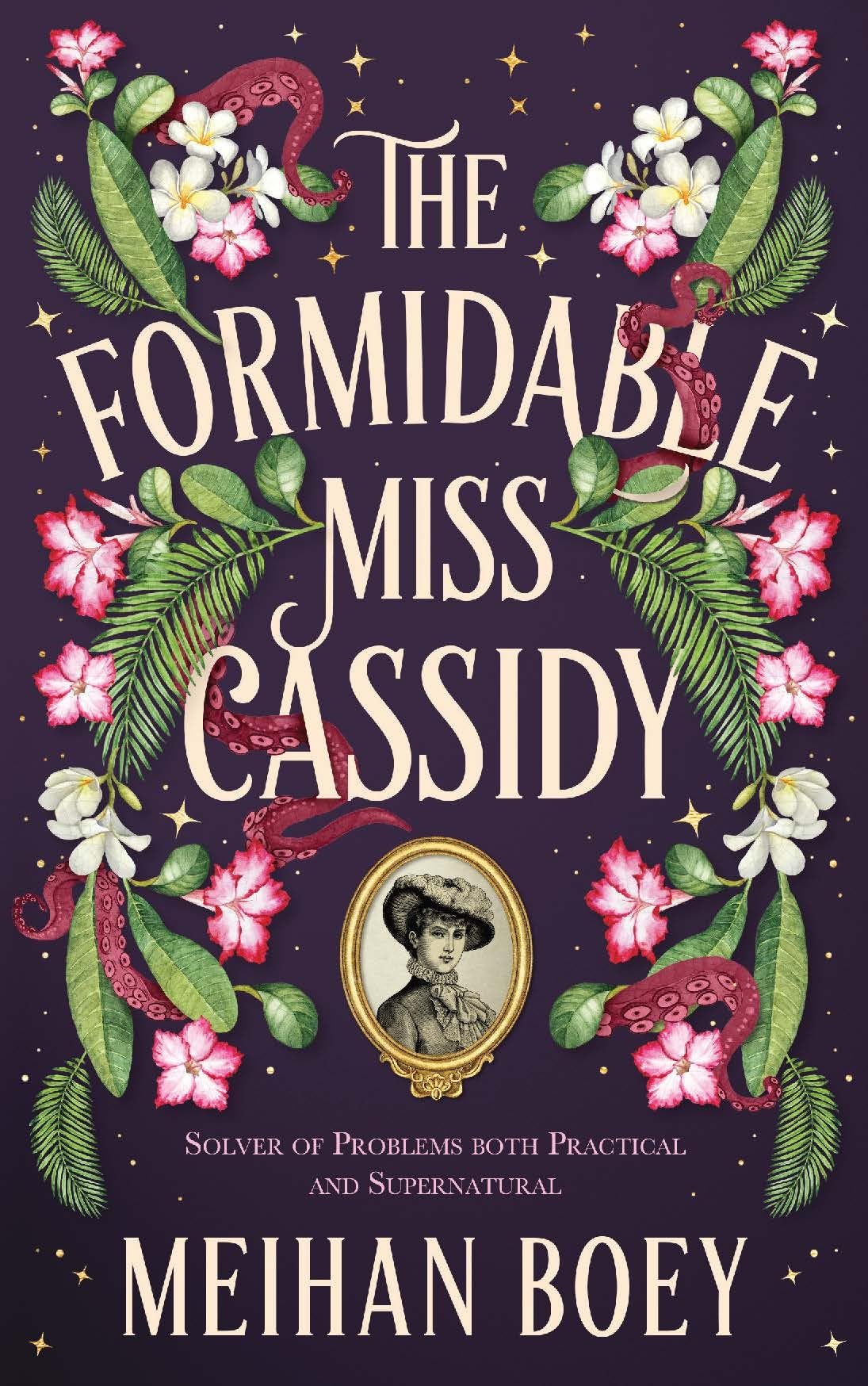 The Formidable Miss Cassidy (The Miss Cassidy Series)