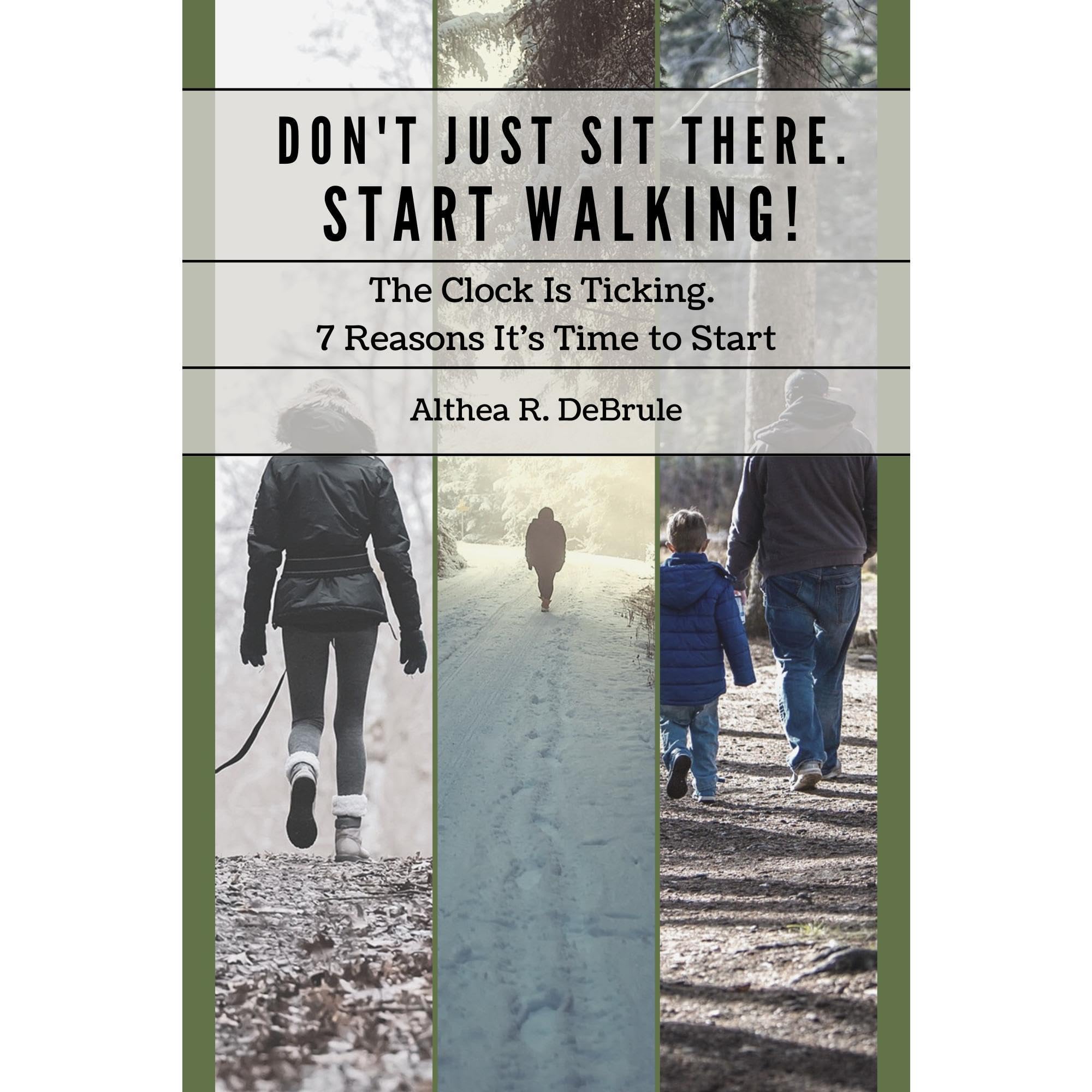 Don't Just Sit There. Start Walking!