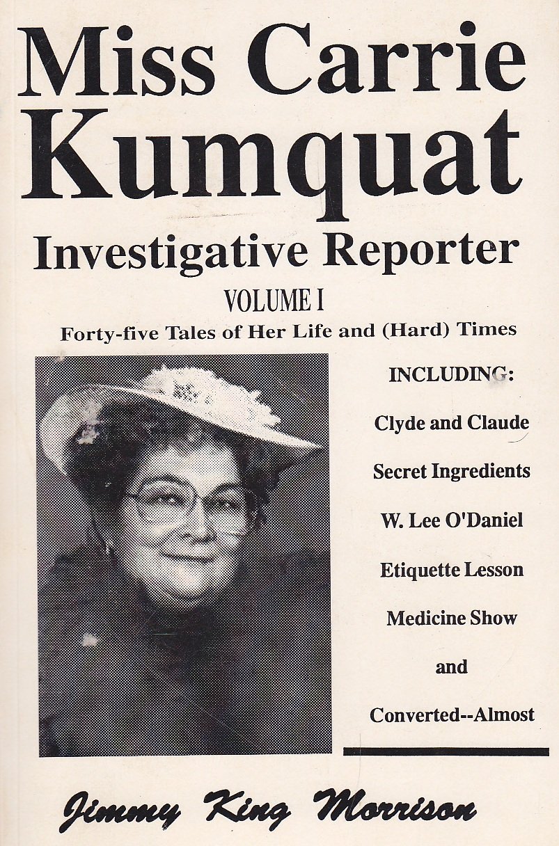 Miss Carrie Kumquat Investigative reporter Morrison, Jimmy King