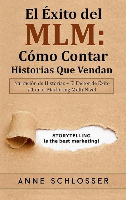 Portada de El Éxito del MLM: Cómo Contar Historias Que Vendan: Narración de Historias - El Factor de Éxito #1 en el Marketing Multi Nivel