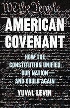 American Covenant: How the Constitution Unified Our Nation—and Could Again