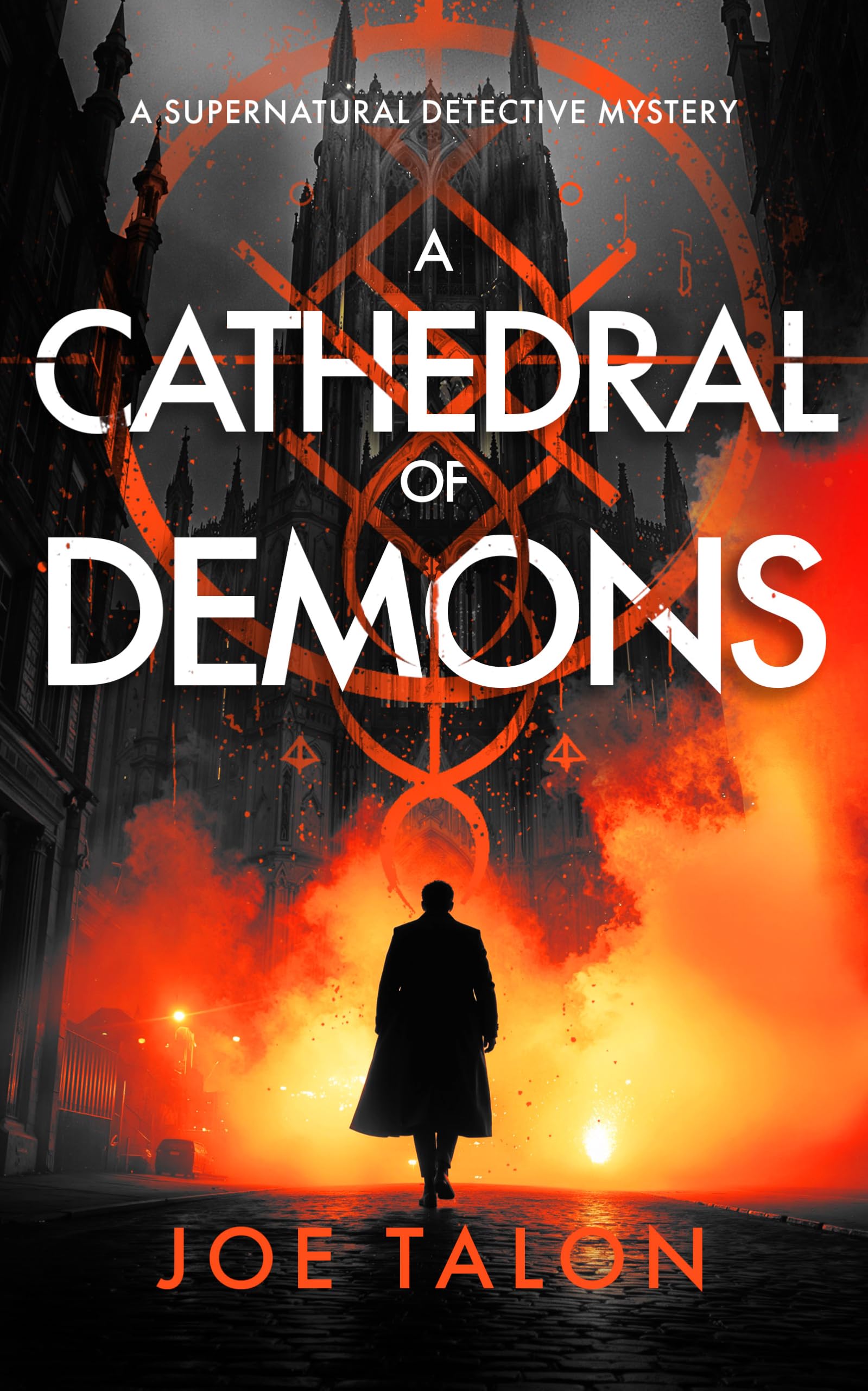A Cathedral of Demons: A Supernatural Detective Thriller of Demons, Cults, and Dark Magic (Griffin Woodbury Supernatural Detective)