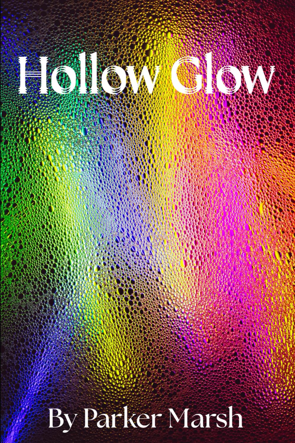 Hollow Glow: Poems from the in-between