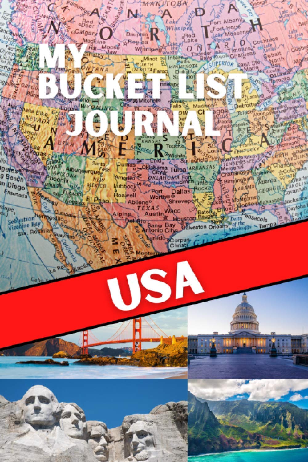 My Bucket List Journal - USA (Ultimate Bucket List Books!)      Paperback – March 6, 2021