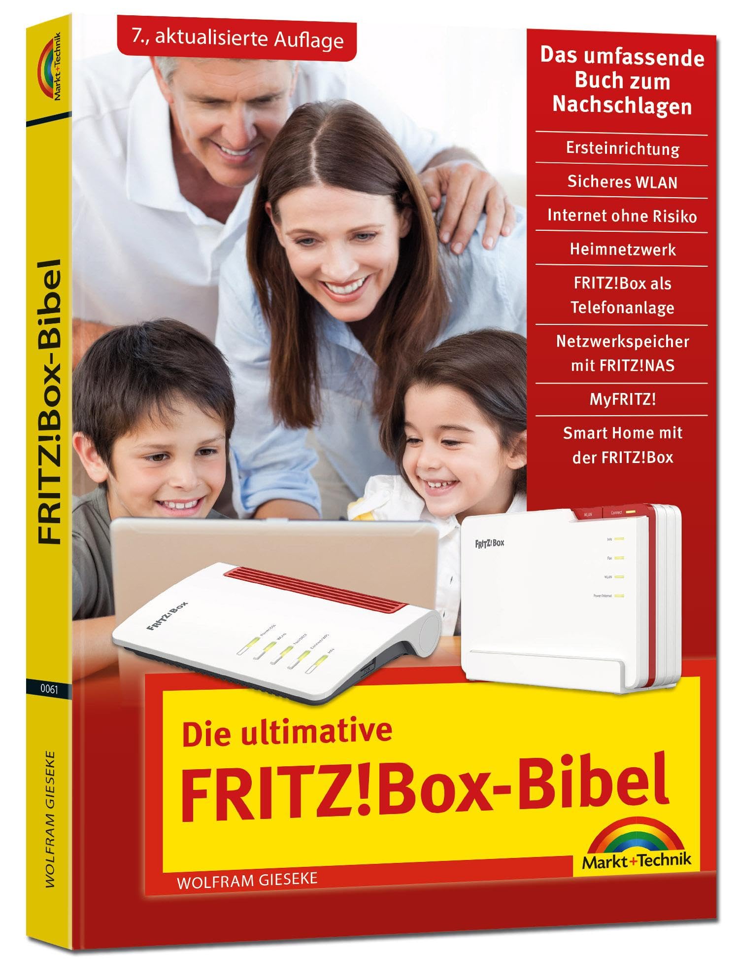 Die ultimative FRITZ!Box-Bibel – Das Praxisbuch: - Ausgabe 2025 - mit vielen Insider-Tipps und Tricks - komplett in Farbe. Geeignet für alle Fritz!Box ... 7. Auflage zum aktuellen Fritz!OS 8 System