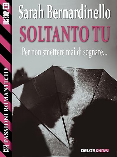 Soltanto tu (Passioni Romantiche)