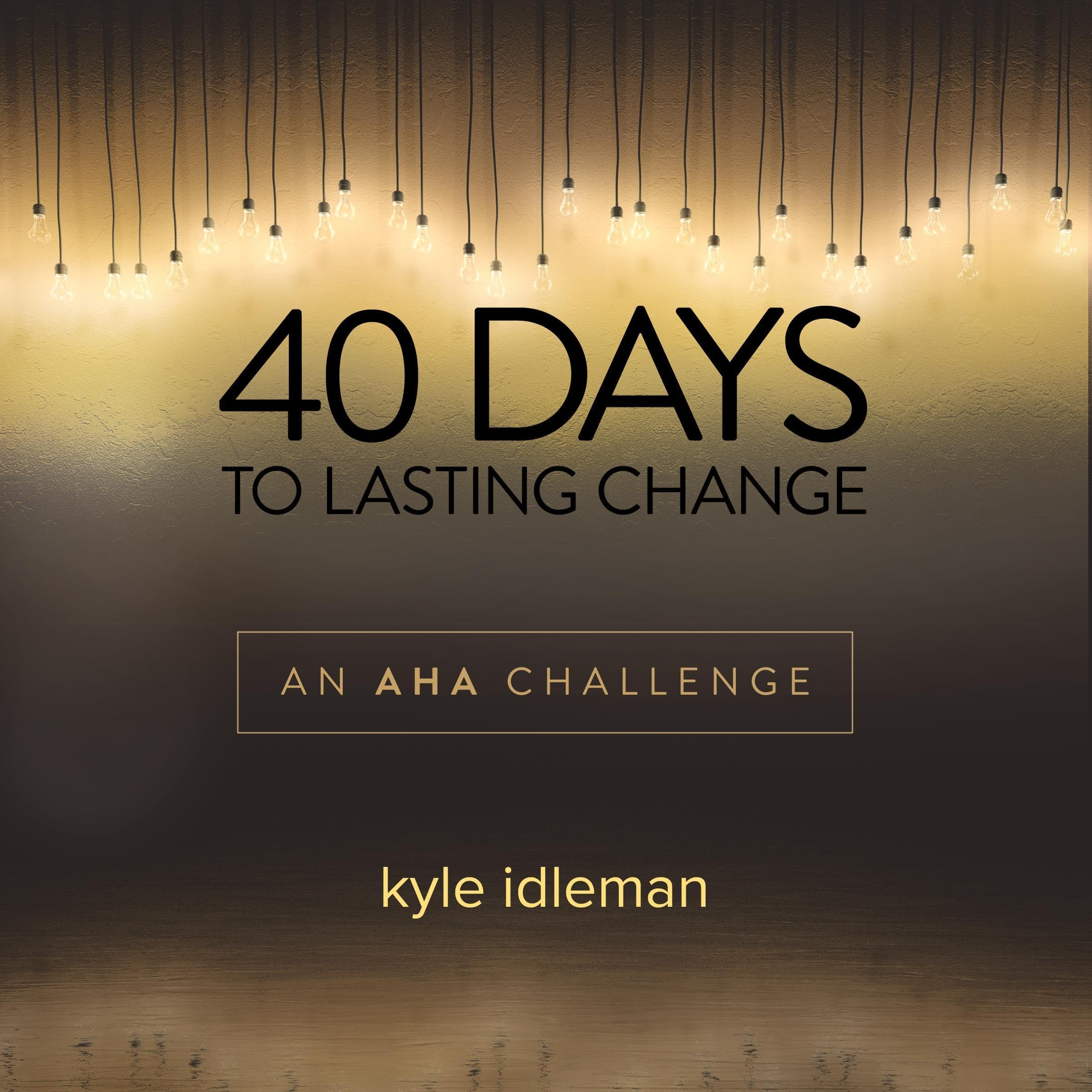 40 Days to Lasting Change
