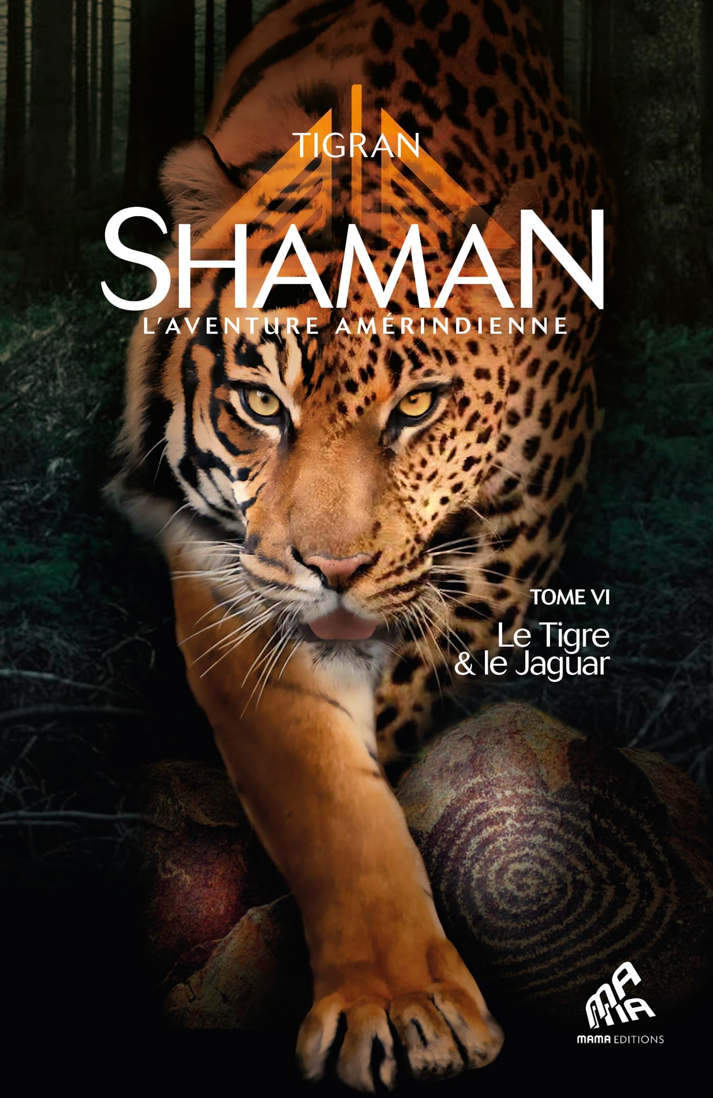 Shaman, L'Aventure amérindienne : Tome 6, Le Tigre & le Jaguar: Le Tigre & le Jaguar