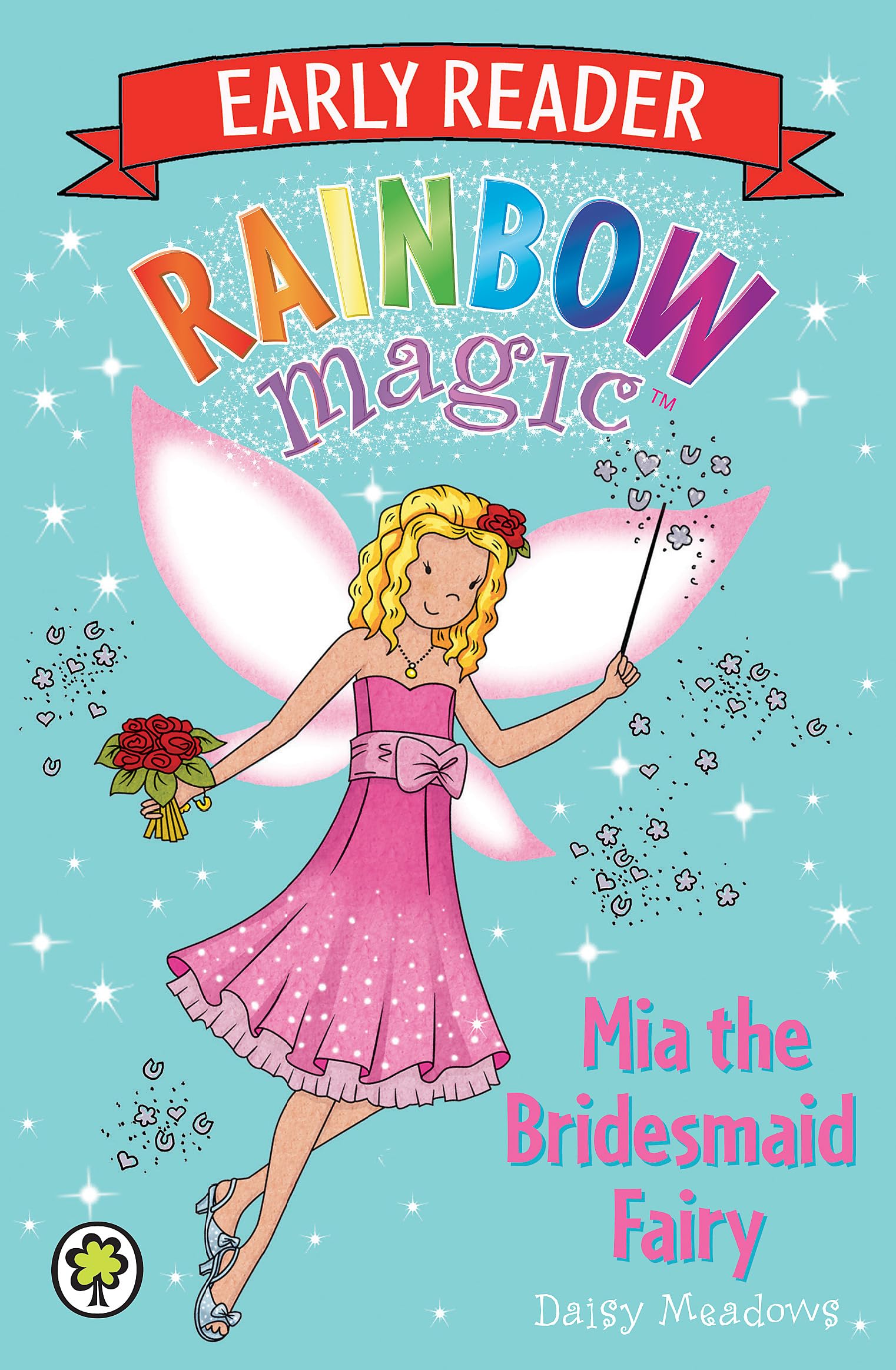 Rainbow Magic Early Reader: Mia the Bridesmaid Fairy by Daisy Meadows...