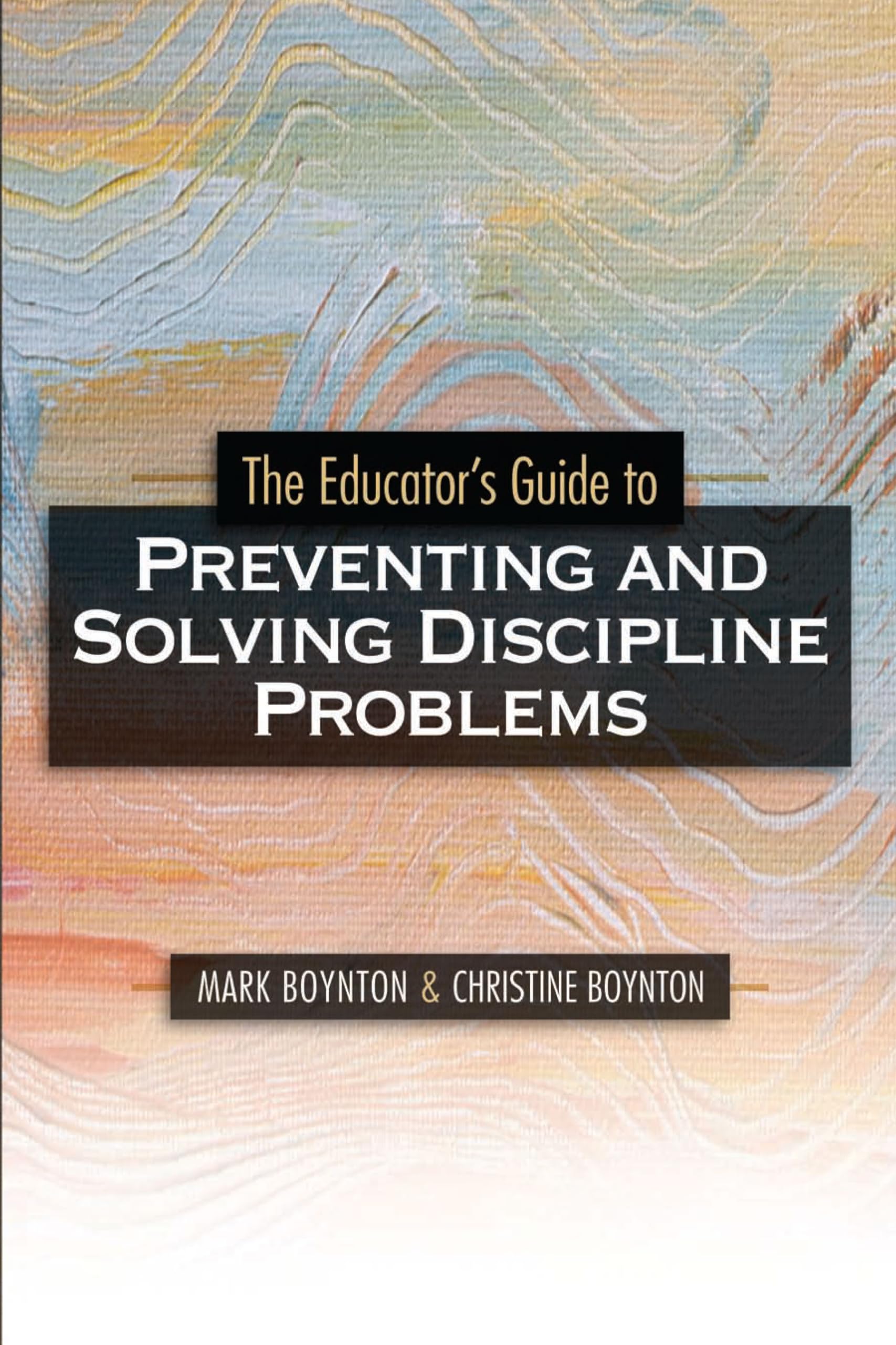 Buy The Educator's Guide to Preventing and Solving Discipline Problems — BookShops.in