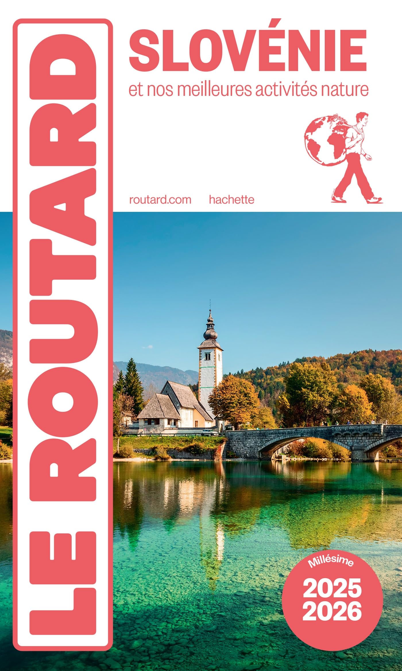 Guide du Routard Slovénie 2025/26: et nos meilleures activités nature