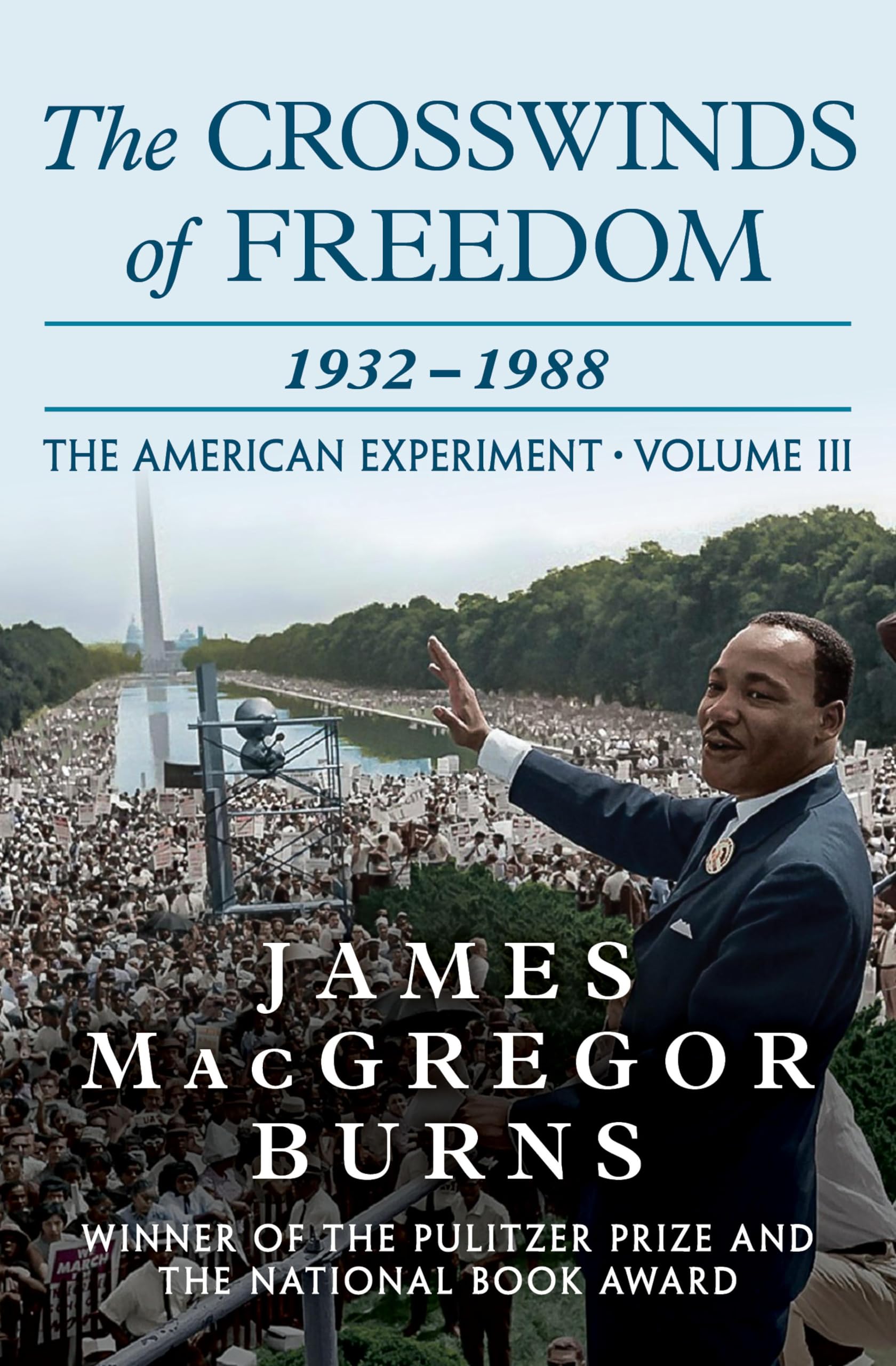 The Crosswinds of Freedom, 1932–1988 (The American Experiment Book 3)
