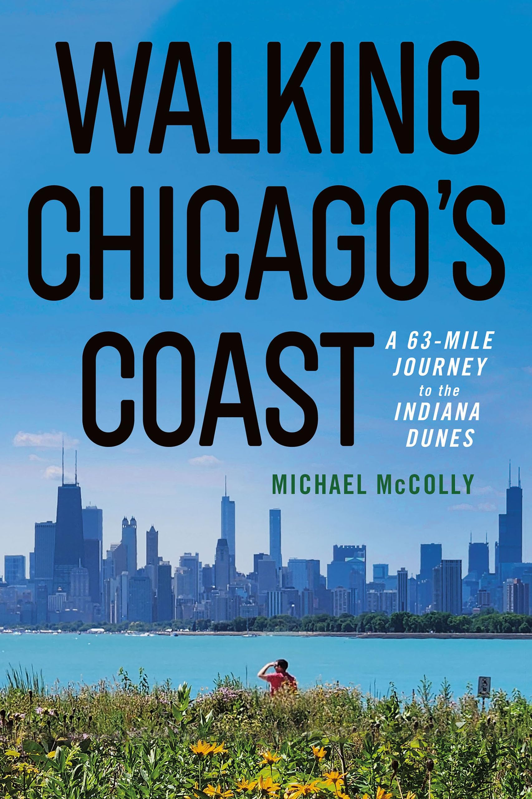 Walking Chicago's Coast: A 63-Mile Journey to the Indiana Dunes