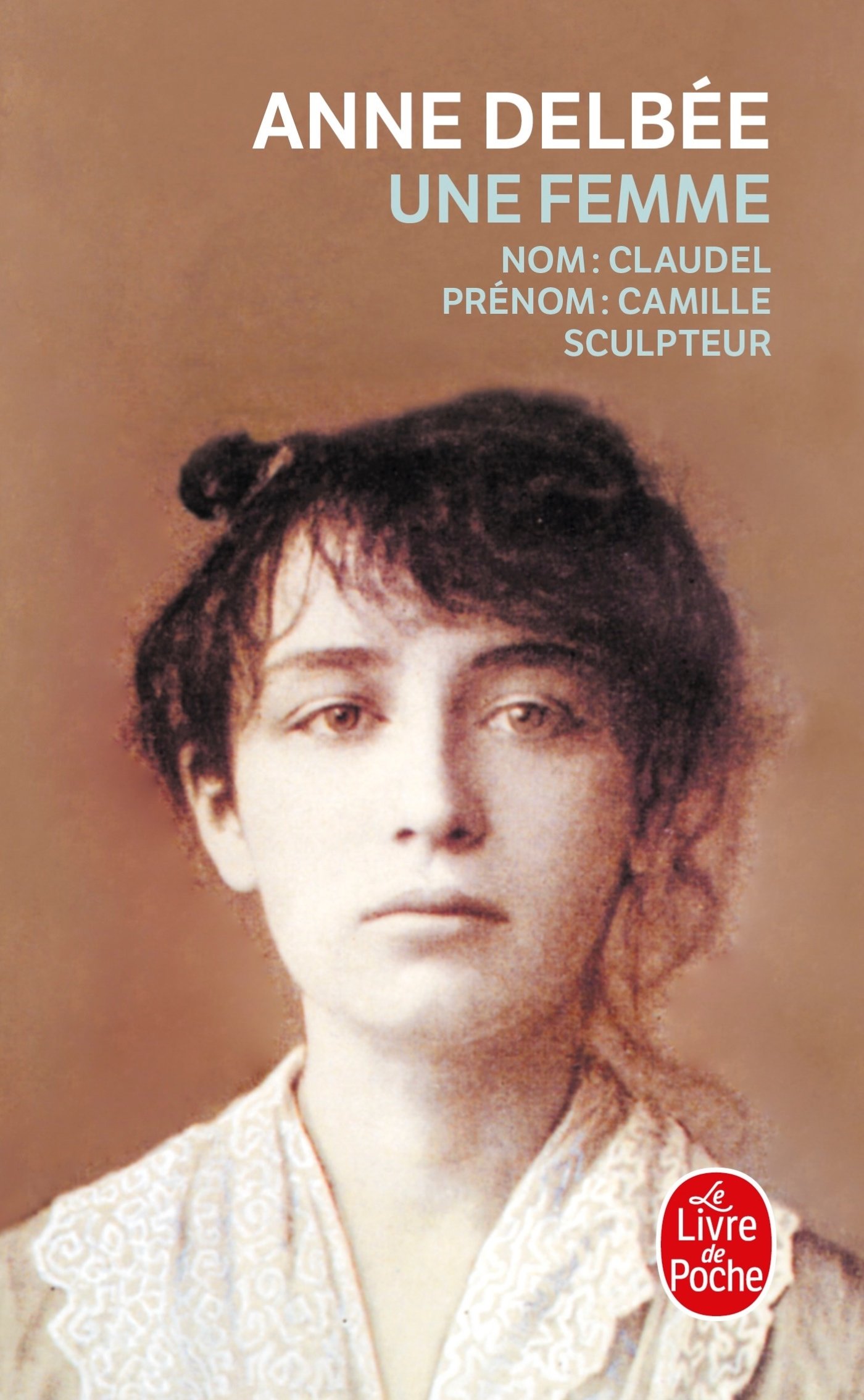Une Femme (Biography of Camille Claudel) [French Version]