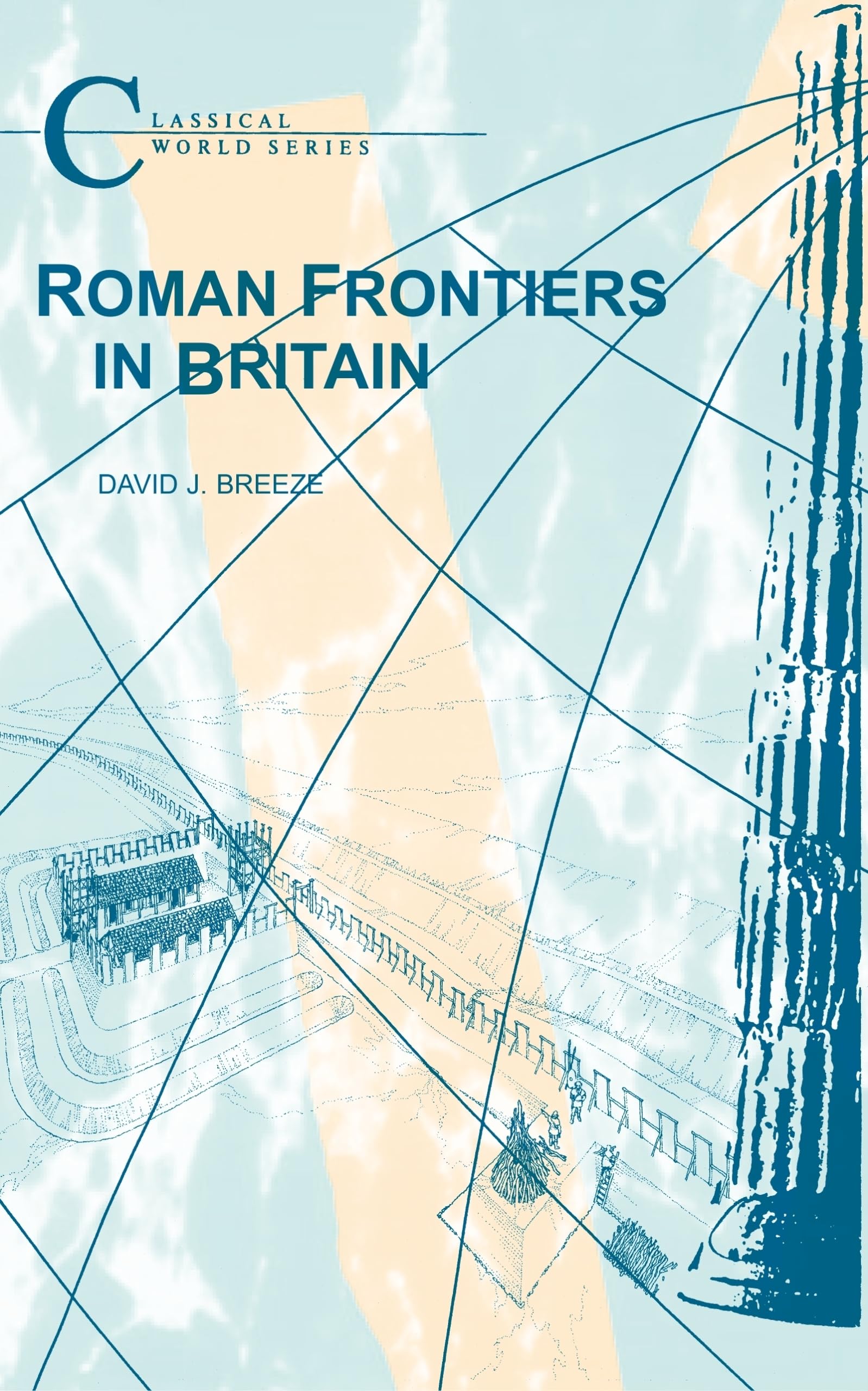 Roman Frontiers in Britain (Classical World)