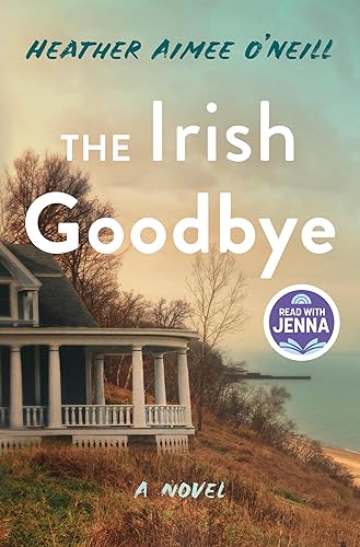 The Irish Goodbye A Novel