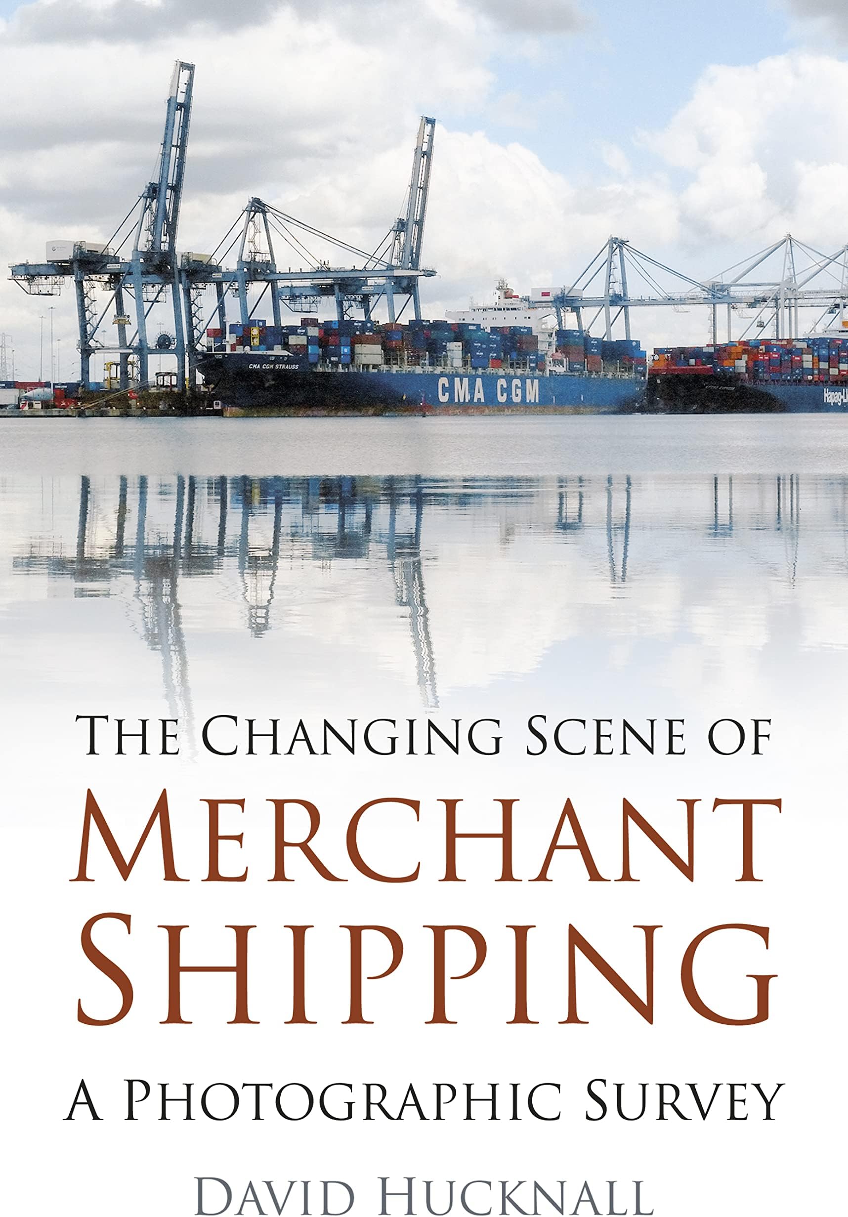 The Changing Scene of Merchant Shipping