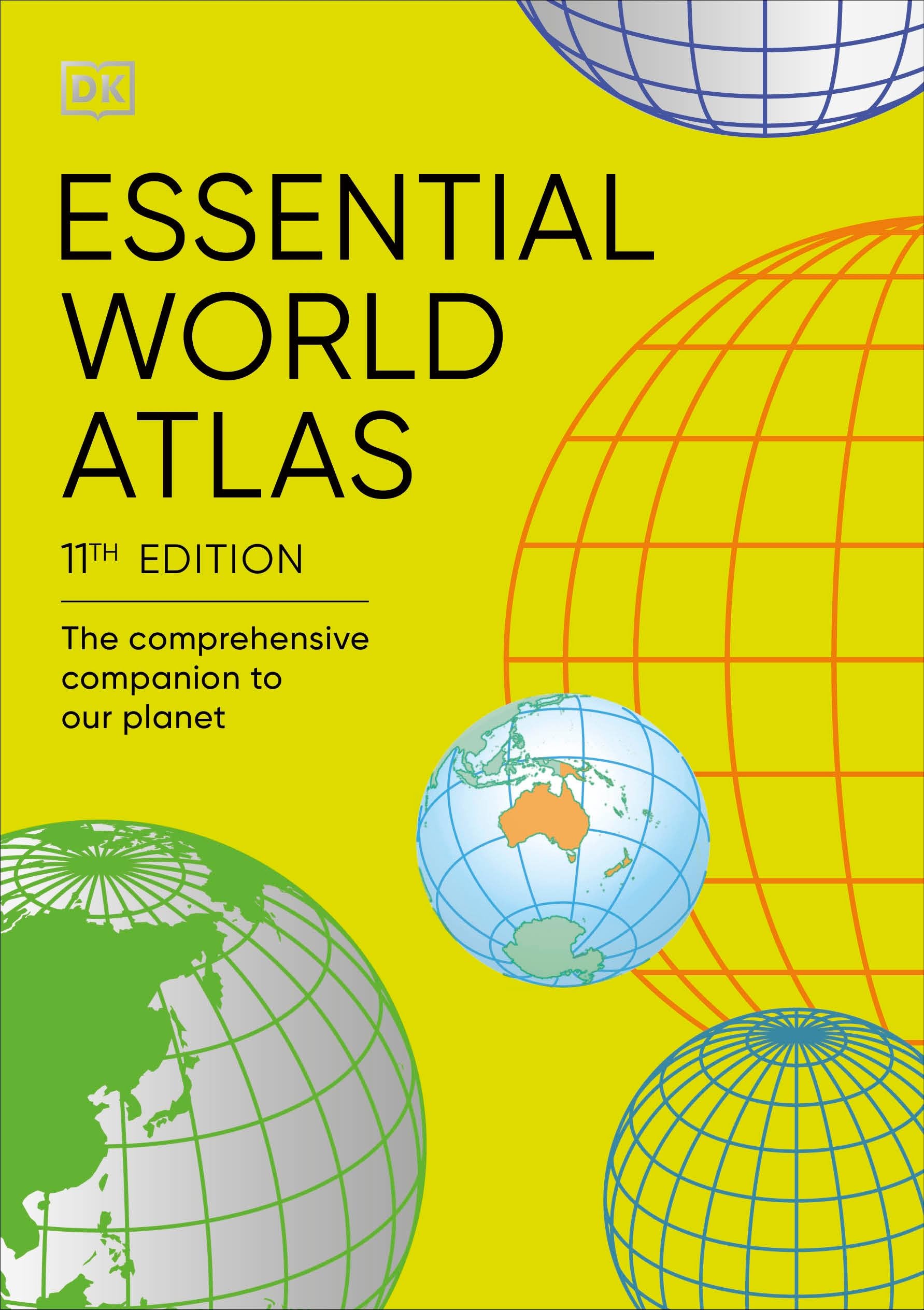 Essential World Atlas: The Comprehensive Companion to our Planet (DK Reference Atlases)