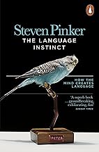 The Language Instinct: How the Mind Creates Language (Penguin Science)