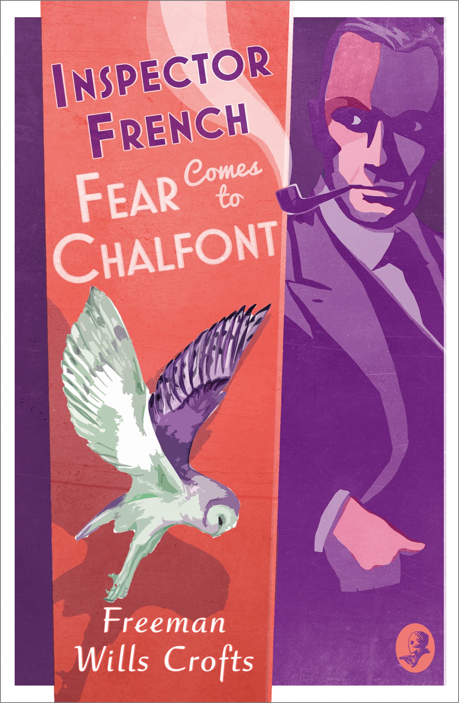 Inspector French: Fear Comes to Chalfont: Book 19 By Freeman Wills Crofts