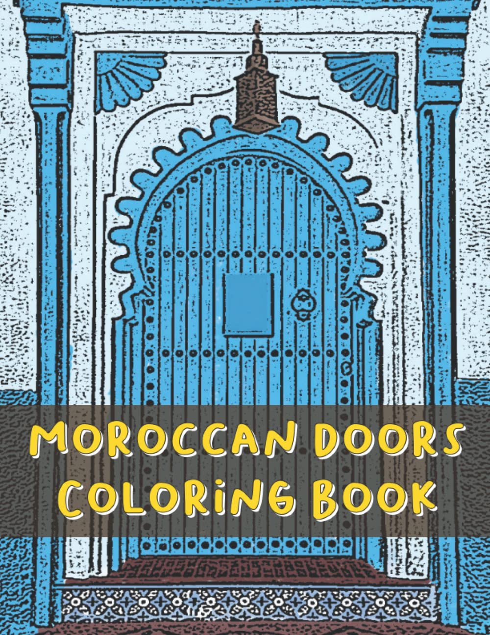 Buy Moroccan Doors Coloring Book Doors of Morocco Colouring Book