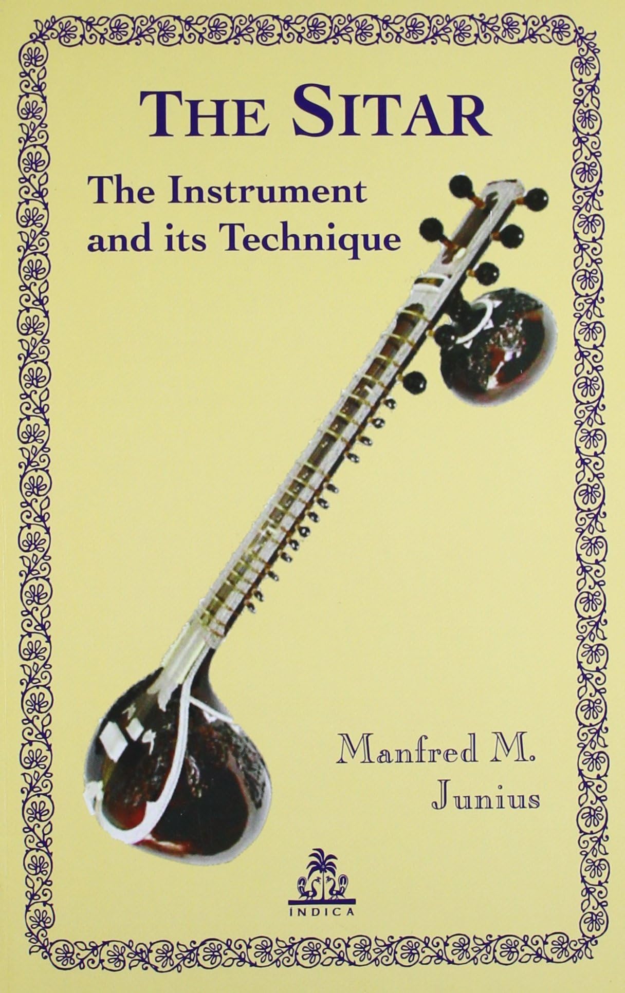 The Sitar: The Instrument and Its Technique