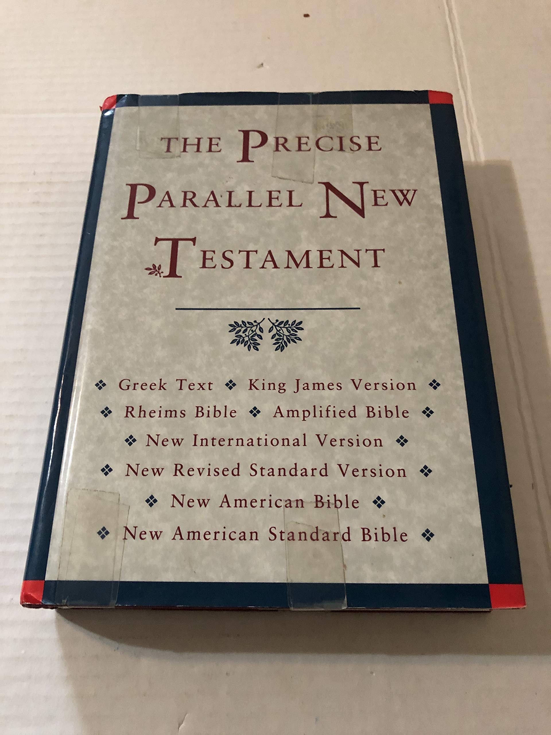 The Precise Parallel New Testament: Greek Text BL King James Version BL Rheims Bible BL New International Version BL New Revised Standard Version BL ... American Standard Bible BL Amplified Bible