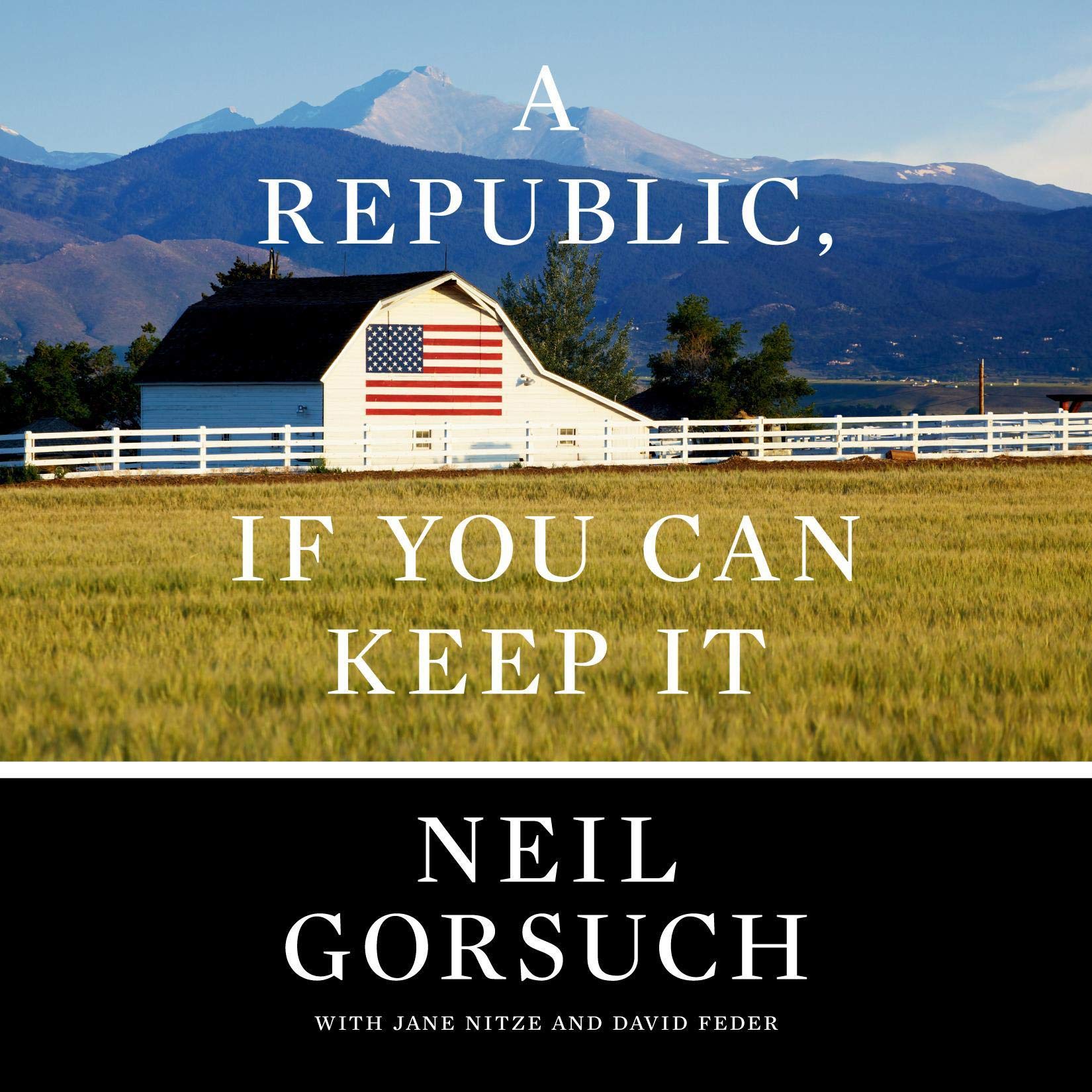 A Republic, If You Can Keep It