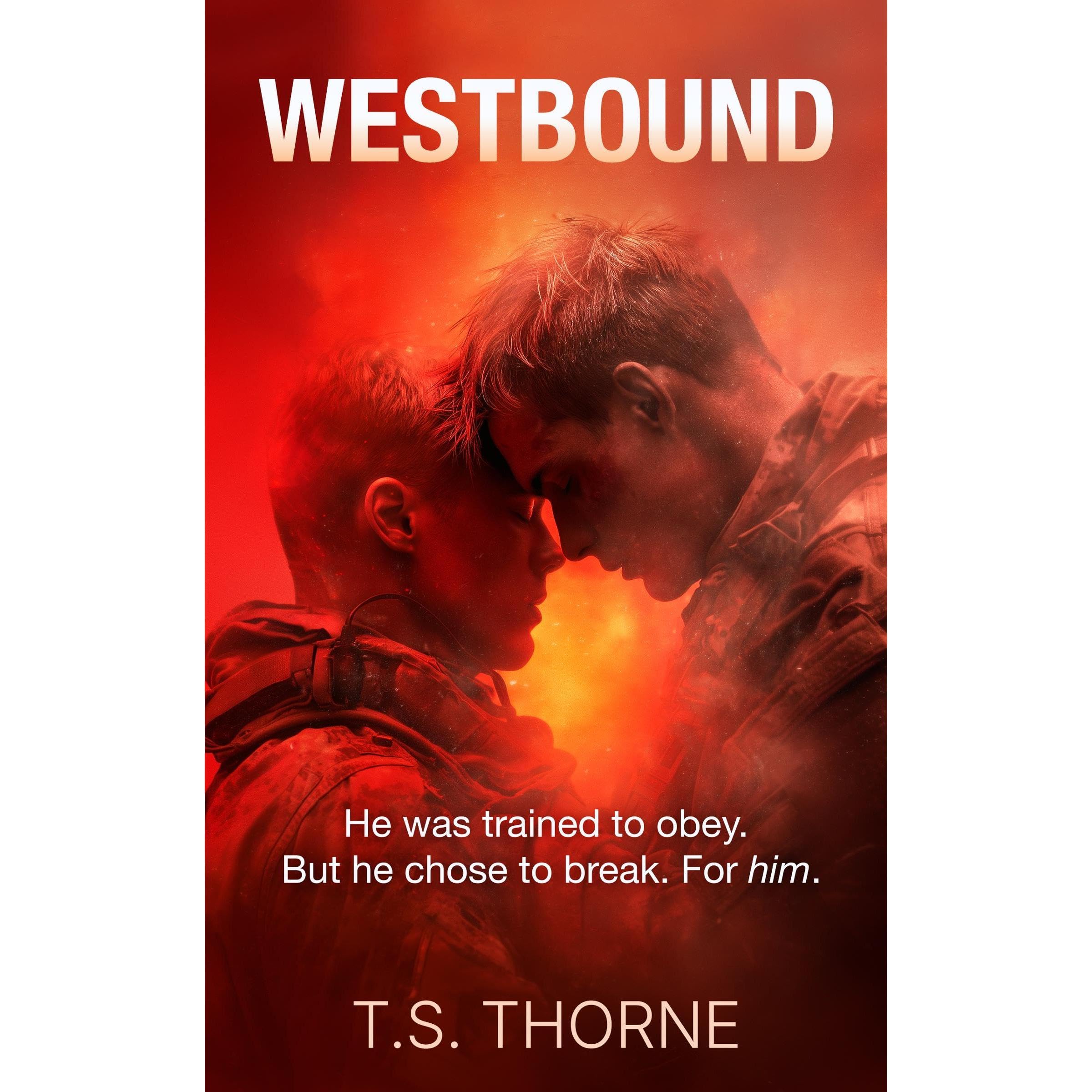 Westbound | Dark M/M Enemies To Lovers Soldier Dark Romance 18+