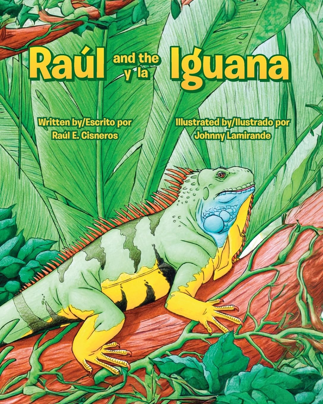 Raul and the Iguana/Raúl y la Iguana