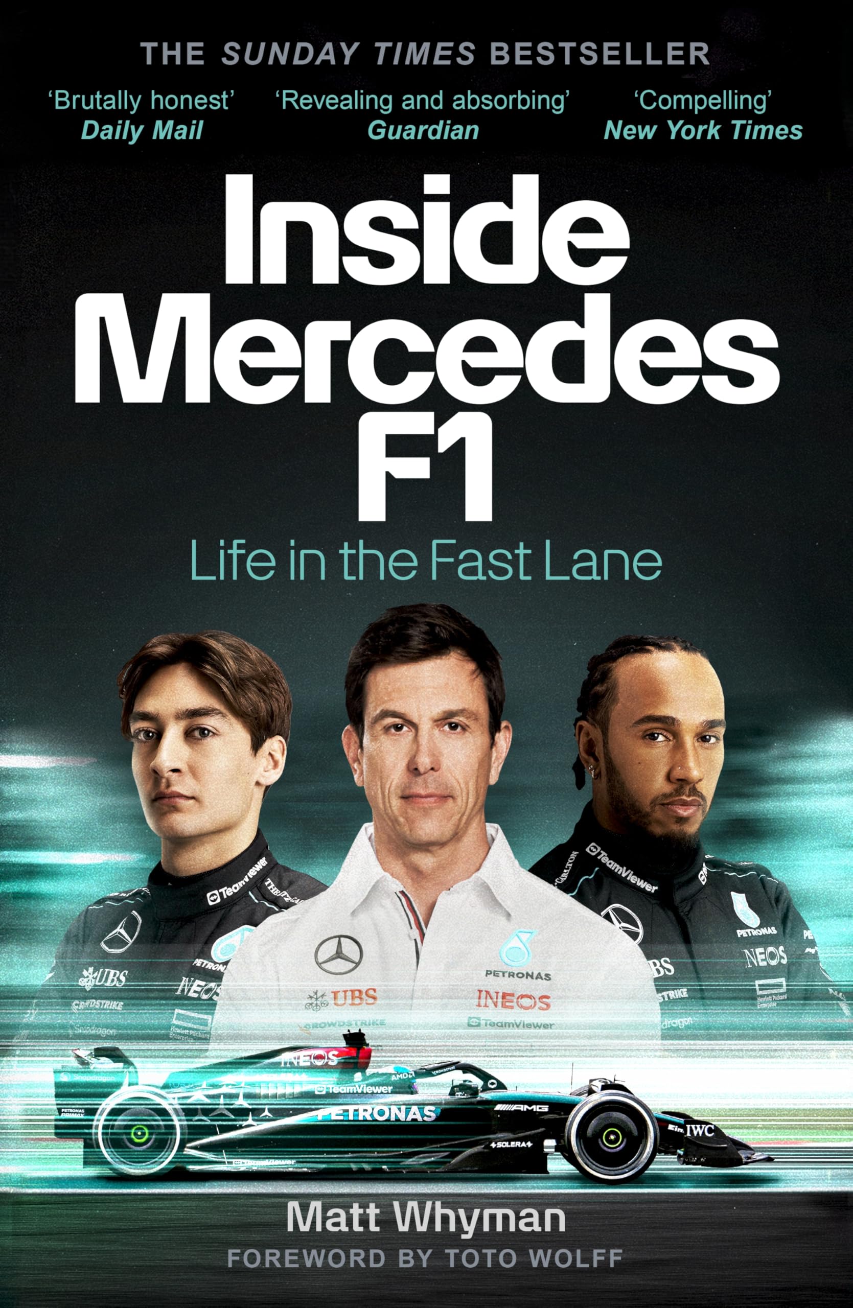 Inside Mercedes F1: The exclusive, must-read story of one of the most successful Formula 1 Teams