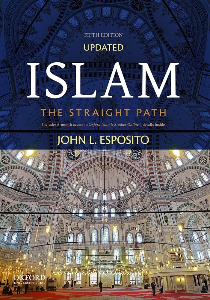 Amazon.com: Islam: The Straight Path: 9780190632151