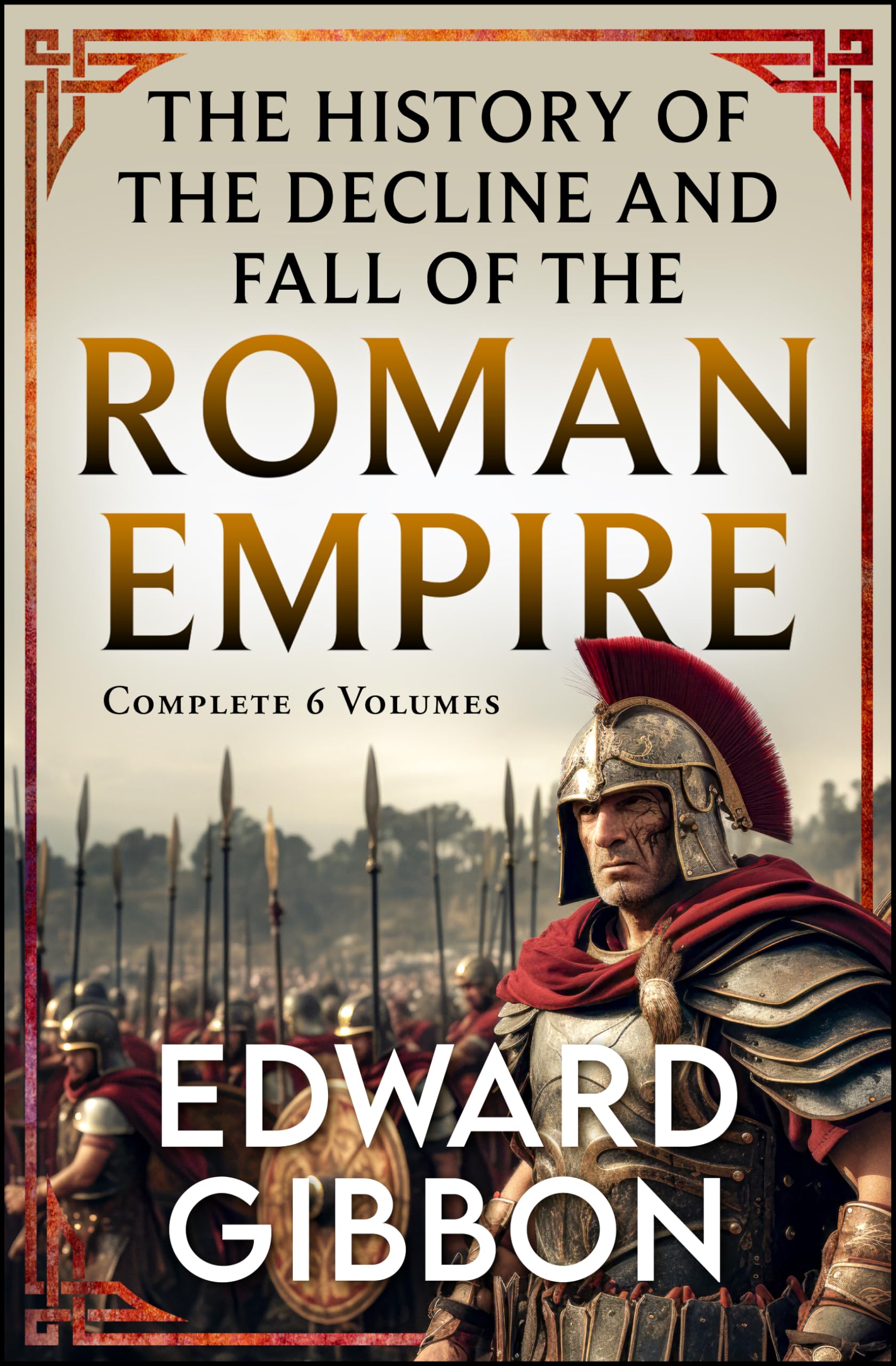 The History of the Decline and Fall of the Roman Empire