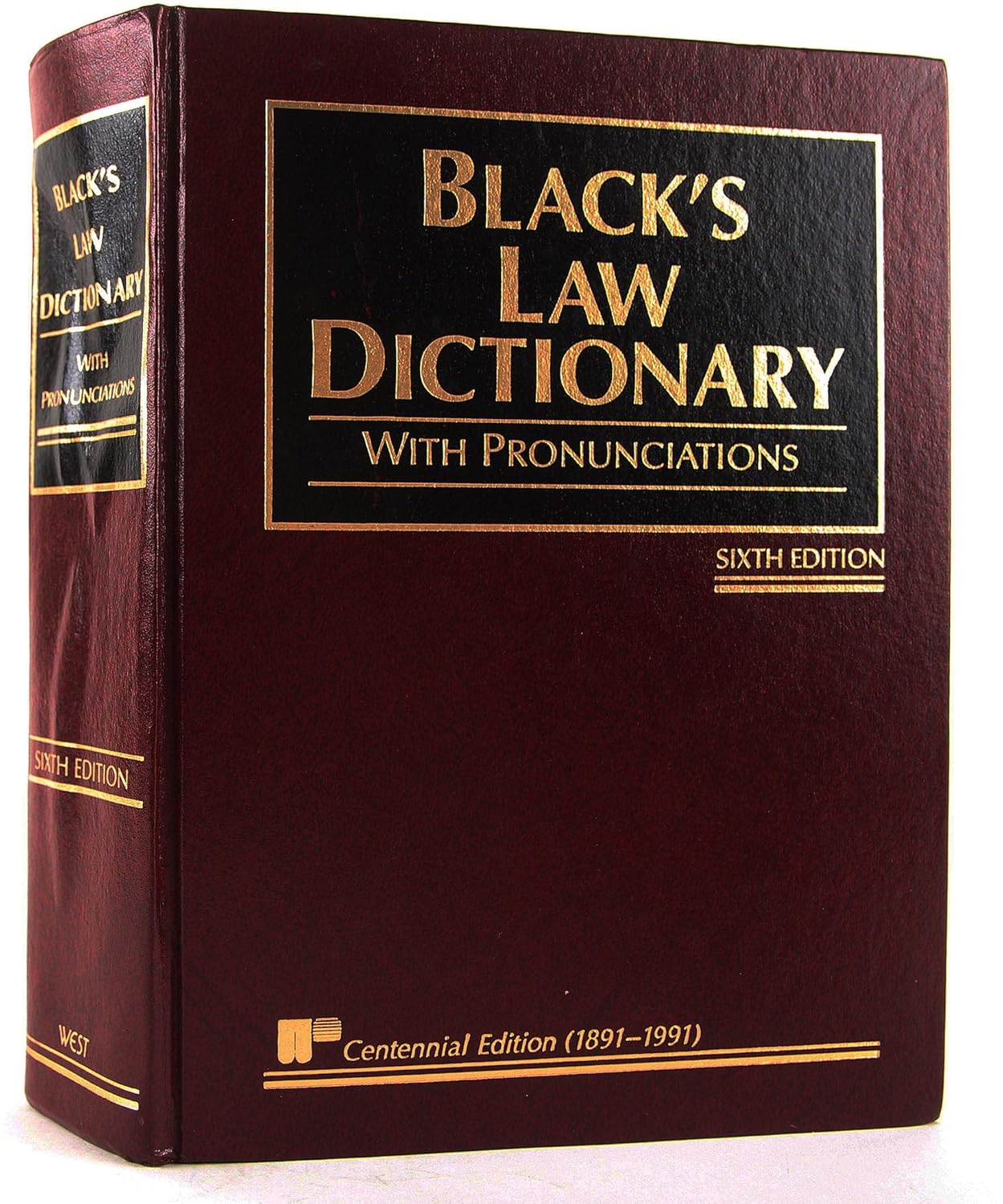 Black's Law Dictionary with Pronunciations, 6th Edition (Centennial Edition 1891-1991)