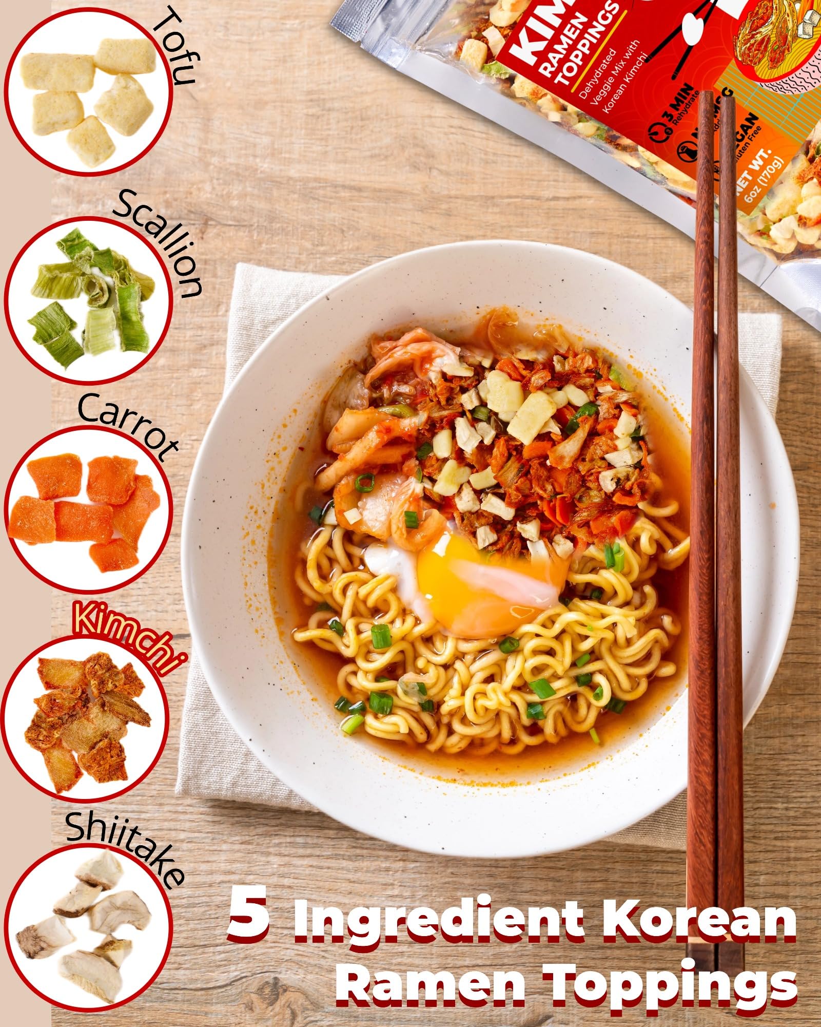 Dried Kimchi Ramen Toppings 6oz - 5 Ingredients Korean-Style Dehydrated Vegetable Mix, Vegan, No MSG, Preservative Free, Dried Vegetables for Instant Ramen Noodles, Soup (170g)