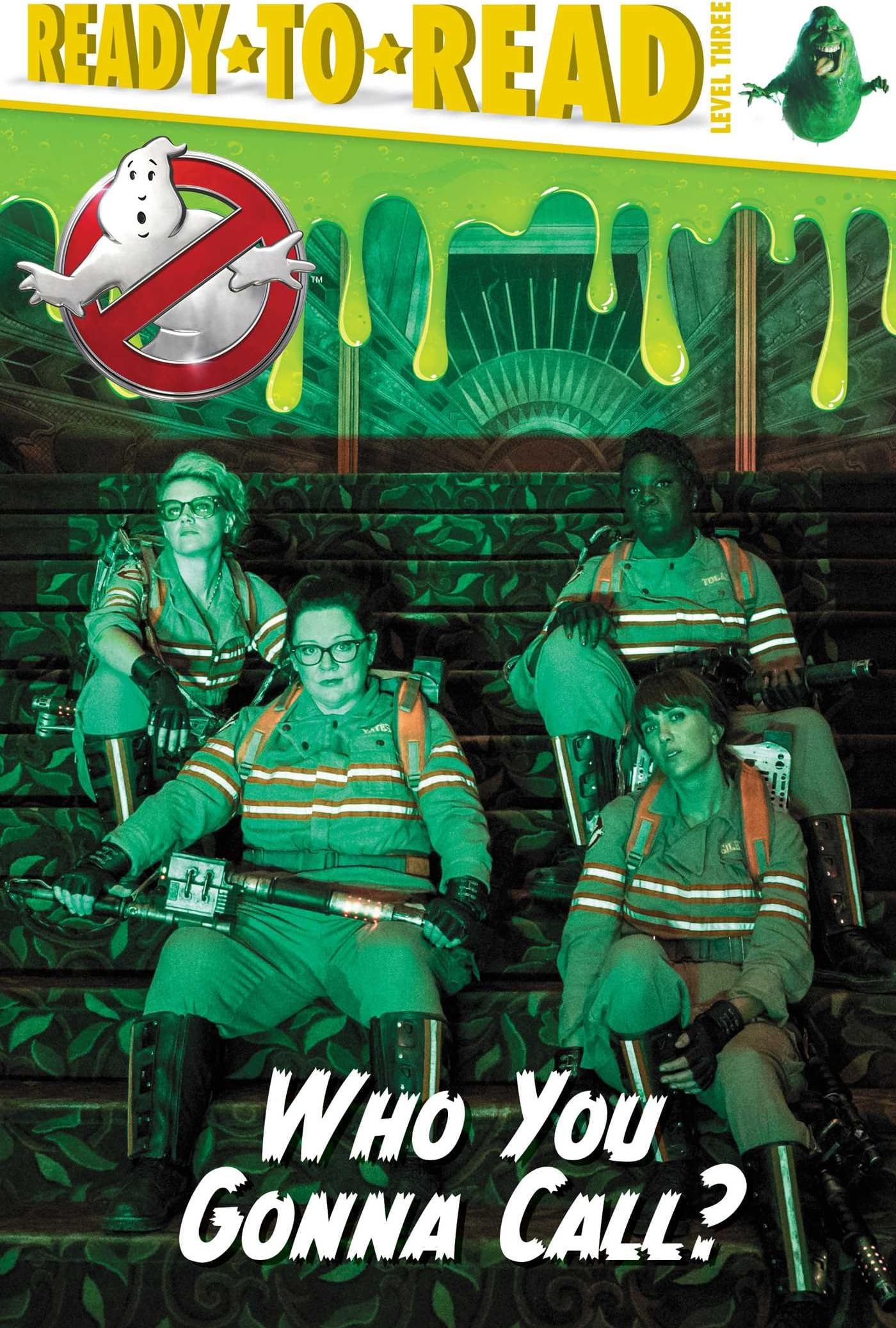 Who You Gonna Call? (Ghostbusters 2016 Movie) Paperback – June 14, 2016